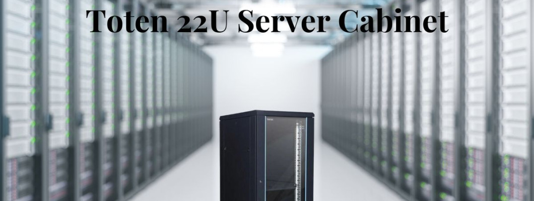 Toten 22U Server Cabinet Review (Floor Stand 600×800, and 600x600)