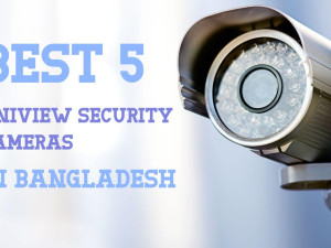 Best 5 Uniview Security Cameras in Bangladesh