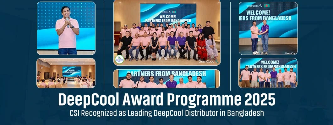 DeepCool Award Programme 2025 | Computer Solutions Inc. Recognized as Leading DeepCool Distributor in Bangladesh